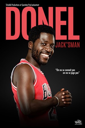 Affiche de Donel Jack'Sman dans On ne se connait pas, on ne se juge pas