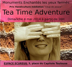 Affiche de Monuments Enchantés les yeux fermés : tea time adventure