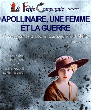 Affiche de Apollinaire, une femme et la guerre