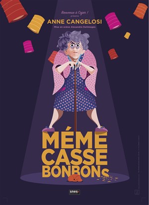 Affiche de Anne Cangelosi dans Mémé casse bonbons