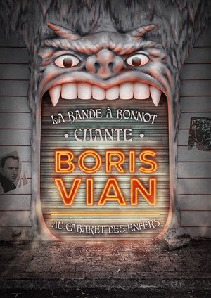 Affiche de La bande à Bonnot chante Boris Vian au Cabaret des Enfers