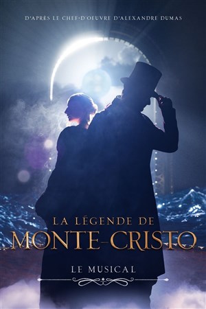 La légende de Monte Cristo | Le musical