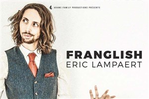 Affiche de Eric Lampaert dans Franglish
