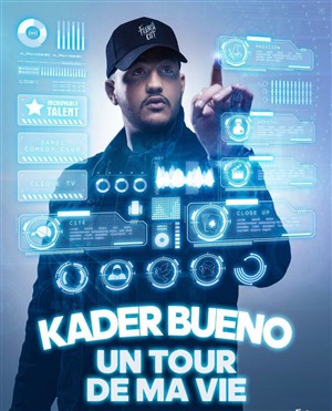 Affiche de Kader Bueno dans Un tour de ma vie