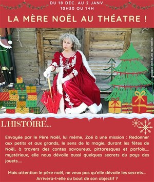 Affiche de La Mère Noël au théatre !