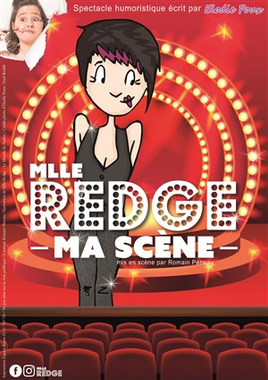 Affiche de Mlle Redge dans Ma scène