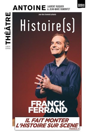 Affiche de Franck Ferrand dans Histoire(s)