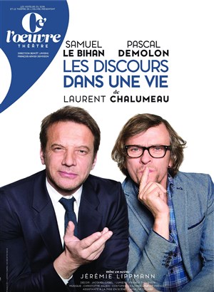 Affiche de Les discours d'une vie | avec Samuel Le Bihan et Pascal Demolon