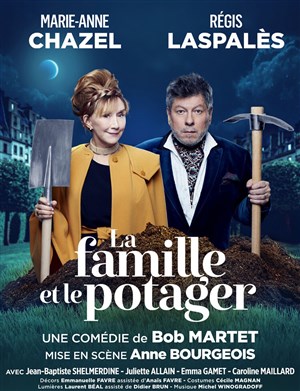 Affiche de La famille et le potager | avec Marie-Anne Chazel et Régis Laspalès
