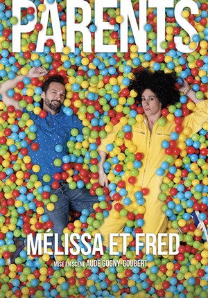 Affiche de Mélissa et Fred dans Parents