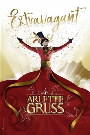 Affiche de Cirque Arlette Gruss dans Extravagant | Lille