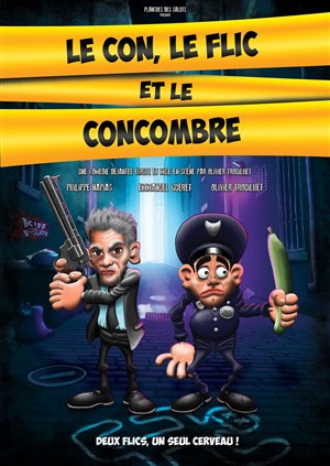 Affiche de Le Con, le Flic et le Concombre