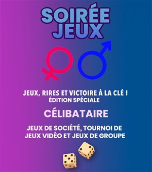 Affiche de Soirée jeux spéciale célibataire