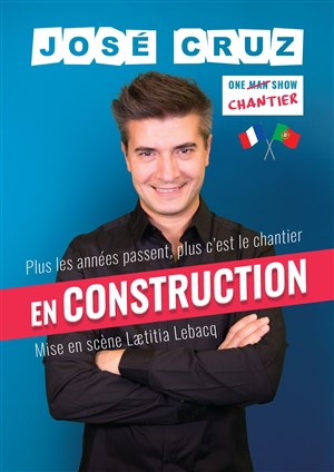 Affiche de José Cruz dans En construction