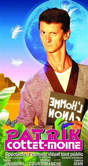 Affiche de Patrik Cottet-Moine dans Emmoh 'l nonac