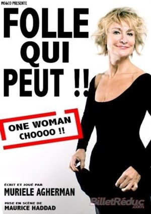 Affiche de Murièle Agherman dans Folle qui peut