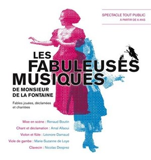 Affiche de Les fabuleuses musiques de monsieur de La Fontaine