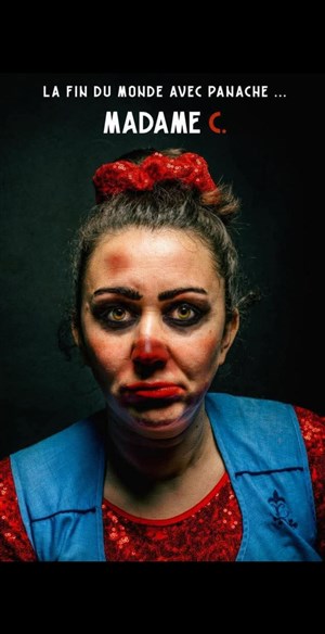 Affiche de Madame C dans La fin du monde avec panache... !