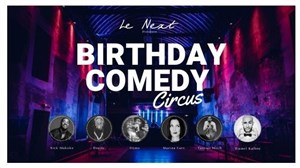 Affiche de Le Next Comedy Circus fait son Birthday !