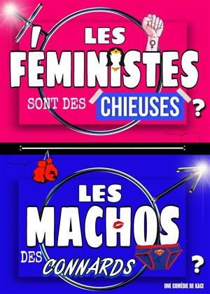 Affiche de Les féministes sont des chieuses, les machos des connards