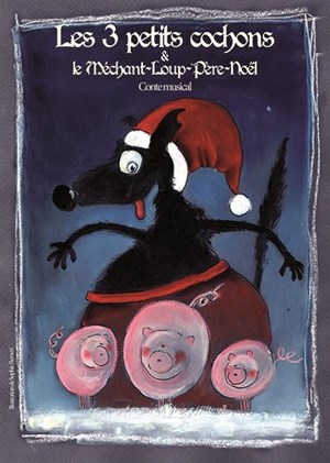 Affiche de Les 3 petits cochons et le méchant Loup Père Noël