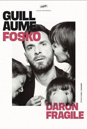 Guillaume Fosko dans Daron fragile