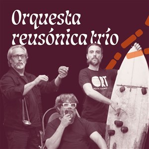 Affiche de Orquesta Reusonica Trio