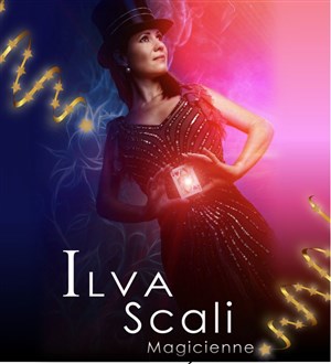 Affiche de Ilva Scali | Soirée Magie du 31 Décembre