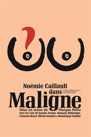 Affiche de Noémie Caillault dans Maligne