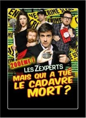 Affiche de Mais qui a tué le cadavre mort ?! Les Zexperts enquêtent ...