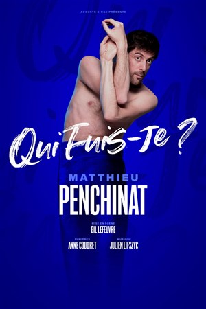 Affiche de Matthieu Penchinat dans Qui fuis-je ?