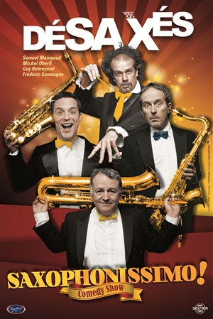 Affiche de Les Désaxés dans Saxophonissimo !