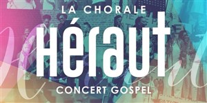 Affiche de La Chorale Héraut - Concert Gospel