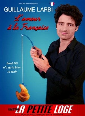 Affiche de Guillaume Larbi dans l'Amour à la française