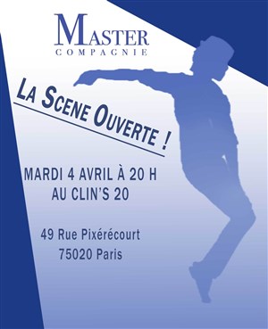 Affiche de La scene ouverte de la Master Compagnie