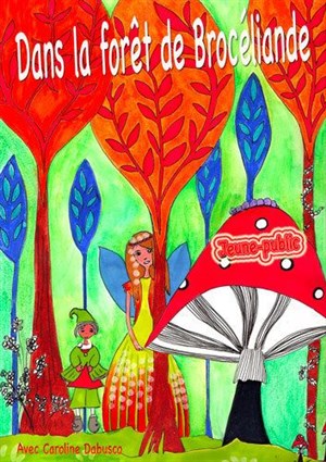 Affiche de Dans la forêt de Brocéliande