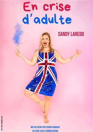 Affiche de Sandy Laredo dans En crise d'adulte
