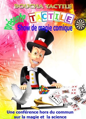 Affiche de Tactile | Spectacle de magie drôle avec Boucha tactile