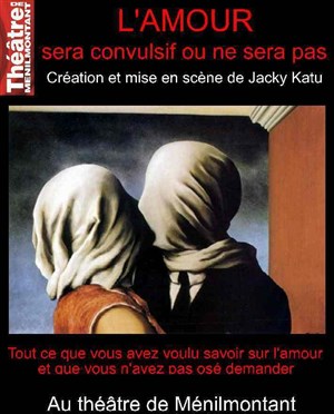 Affiche de L'amour sera convulsif ou ne sera pas