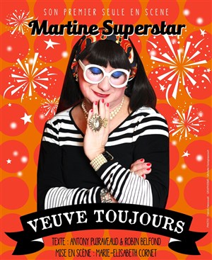 Affiche de Martine Superstar dans Veuve toujours