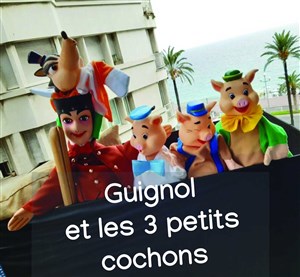 Affiche de Guignol et les 3 petits cochons