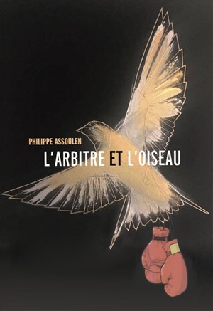 Affiche de L'arbitre et l'oiseau