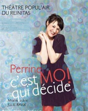 Affiche de Perrine dans C'est moi qui décide !