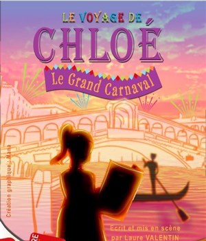 Affiche de Le voyage de Chloé, le Grand Carnaval