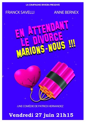 Affiche de En attendant le divorce marions nous