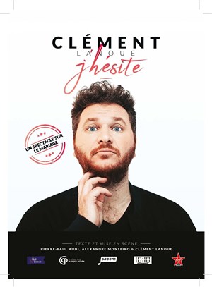Affiche de Clément Lanoue dans J'hésite