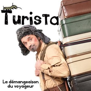 Affiche de Turista, la démangeaison du voyageur