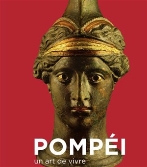 Affiche de Visite guidée : Exposition Pompéi, un art de vivre | par Murielle Rudeau