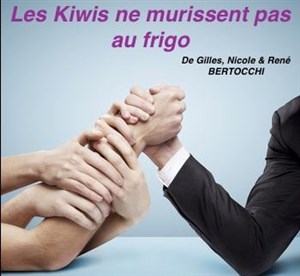 Affiche de Les Kiwis ne mûrissent pas au frigo