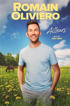 Affiche de Romain Oliviero dans Ailleurs